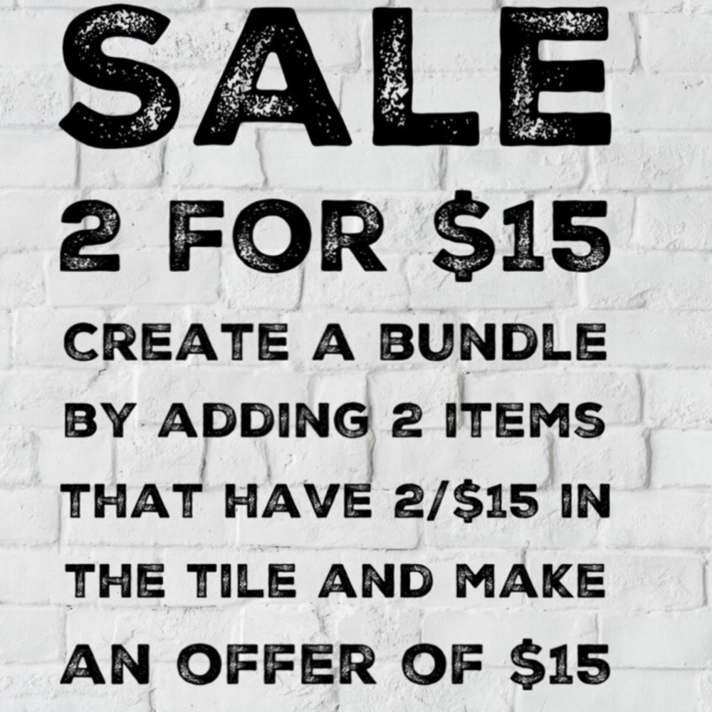 2 for $15 sale!